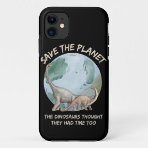SAVE THE PLANET, THE DINOSAURS THOUGHT THEY HAD... Case-Mate iPhone CASE