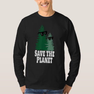 Save the Planet Trees Sunglasses T-Shirt