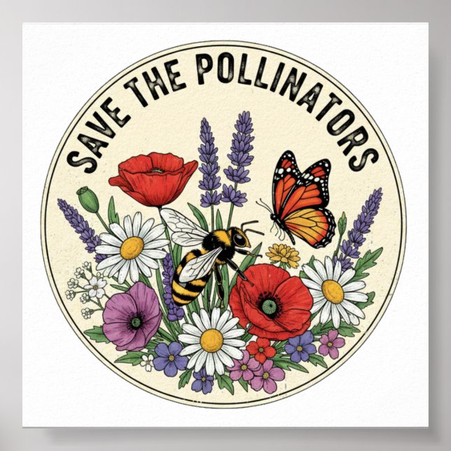 Save the Pollinator with bee, butterfly & flowers Poster (Front)