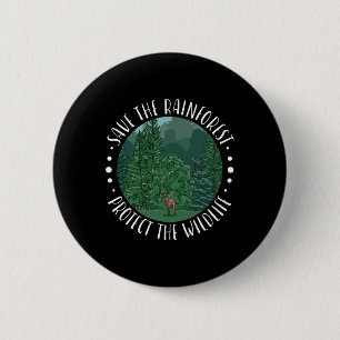 Save The Rainforest Protect The Wildlife Earth Day 6 Cm Round Badge
