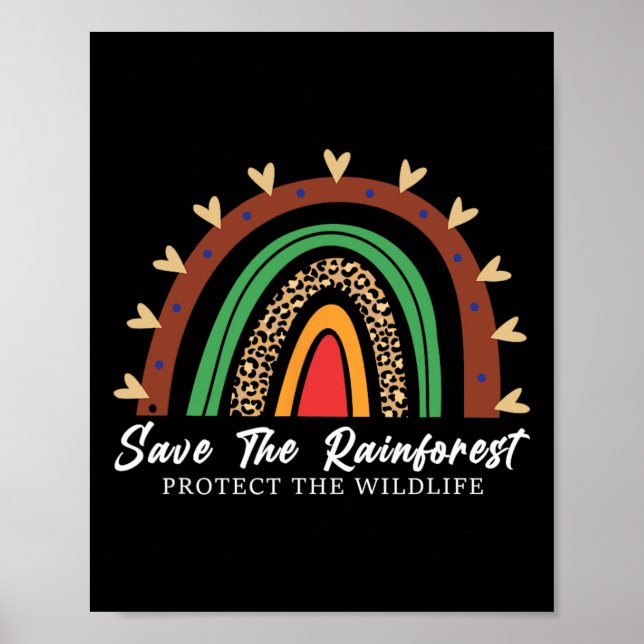 Save The Rainforest Protect The Wildlife Environme Poster (Front)