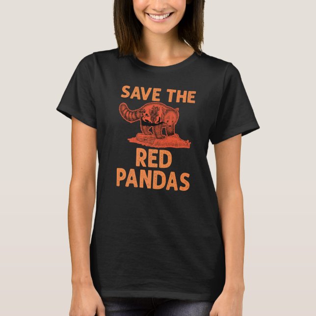 Save The Red Pandas Panda   1 T-Shirt (Front)