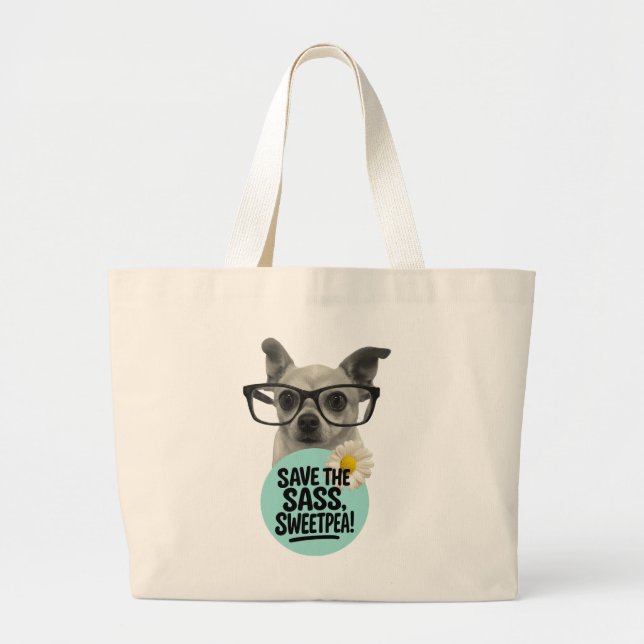 Save the Sass, Sweetpea! – Tote Bag (Front)