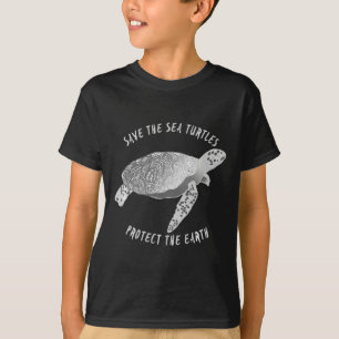 Save The Sea Turtles Protect The Earth Ocean  T-Shirt