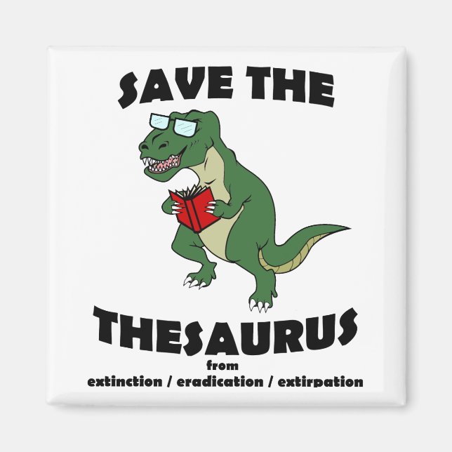 Save The Thesaurus Dinosaur Magnet (Front)
