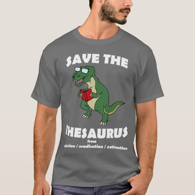 Save The Thesaurus Dinosaur T-Shirt (Front)