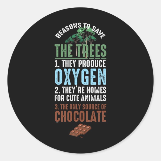 Save The Trees Environment Animal Chocolate  Classic Round Sticker (Front)