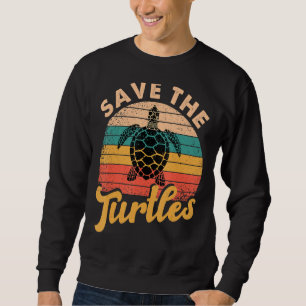 Save The Turtles Animal Rights Sea Turtle Retro St Sweatshirt