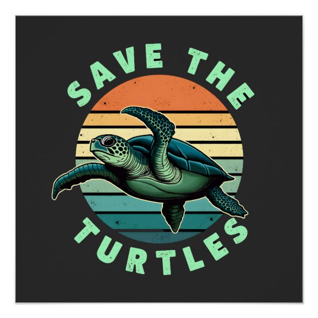 Save The Turtles Animal Turtle Pet Lover (3) Poster (Front)
