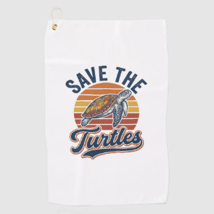 Save The Turtles Vintage Sea Turtle T-Shirt Design Golf Towel