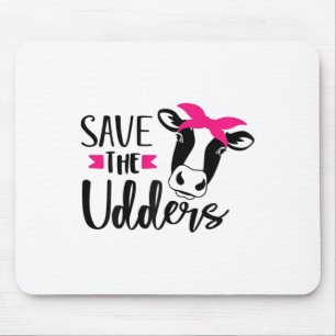 Save The Udders Breast Cancer Awareness Mouse Pad