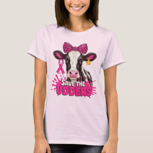 Save The Udders - Funny Breast Cancer Cow T-Shirt