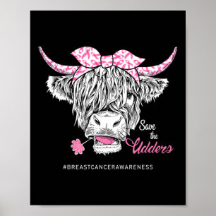 Save The Udders Heifer Cow Breast Cancer Awareness Poster
