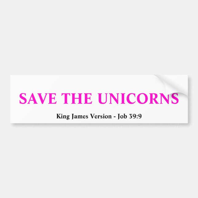 SAVE THE UNICORNS BUMPER STICKER (Front)