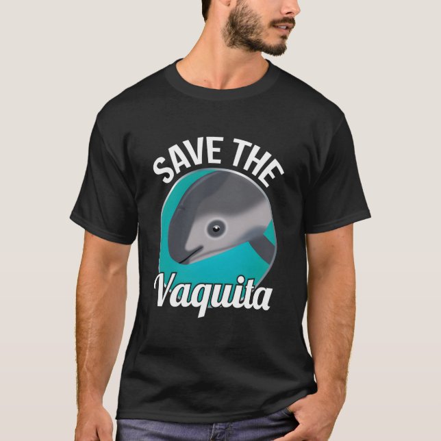 Save The Vaquita Rare Porpoise Cochito T-Shirt (Front)