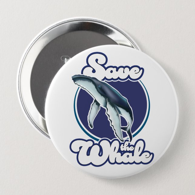 Save the Whale 10 Cm Round Badge (Front & Back)