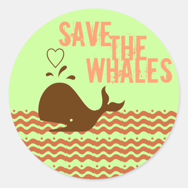 Save The Whales - Environmentally Conscious Classic Round Sticker (Front)