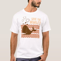 Save The Whales - Environmentally Conscious