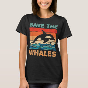 Save The Whales Retro Vintage Orca Whale T-Shirt