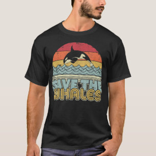 Save The Whales Shirt Retro Style Orca, Killer Wha
