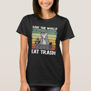 Save The World Eat Trash Funny Raccoon 2 T-Shirt