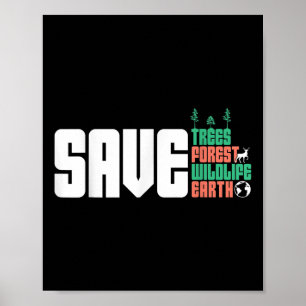 Save The World Nature Protection Environmental Pro Poster