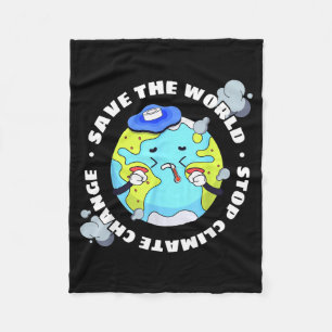 Save The World Stop Climate Change Fleece Blanket