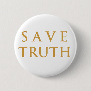 Save Truth 6 Cm Round Badge