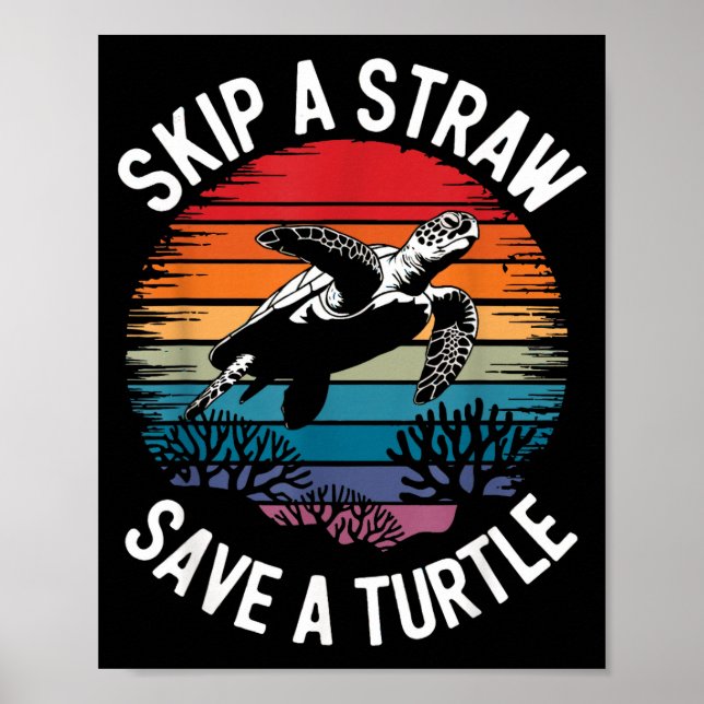 Save Turtles Sea Ocean Turtle Shirt  Poster (Front)