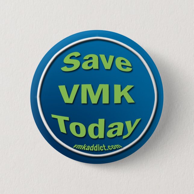 Save VMK Today 6 Cm Round Badge (Front)