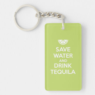 Save Water and Drink Tequila Key Ring