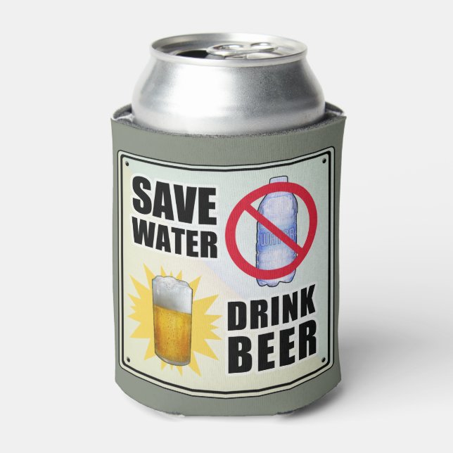 Save Water - Drink Beer Can Cooler (Can Front)