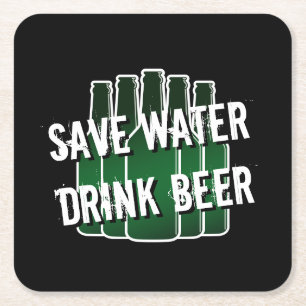 SAVE WATER DRINK BEER coasters with funny quote