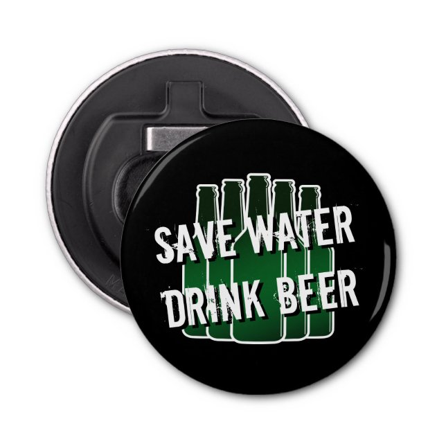 SAVE WATER DRINK BEER funny bottle opener (Front)