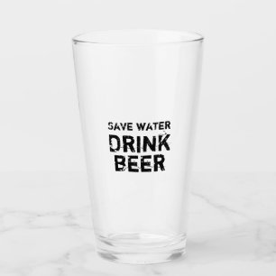 Save water drink beer glass