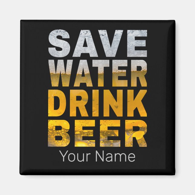 Save Water Drink Beer Saying For Bachelor Party Magnet (Front)