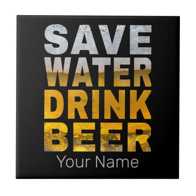 Save Water Drink Beer Saying For Bachelor Party Tile (Front)