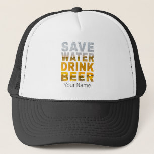 Save Water Drink Beer Saying For Bachelor Party Trucker Hat