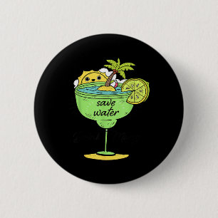 Save Water Drink Margs Funny Margarita Lovers Mexi 6 Cm Round Badge