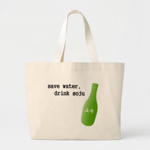 Save water, drink Soju! Large Tote Bag