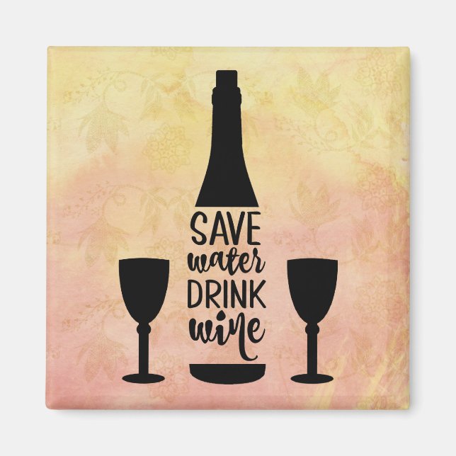 Save Water Drink Wine Black Bottle Two Glasses Magnet (Front)