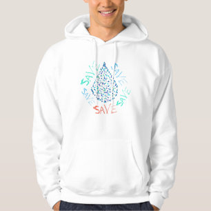 Save Water Drop Droplet Funky Hoodie