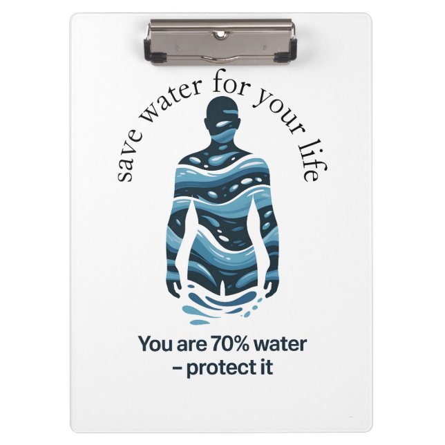 save water for your life clipboard (Front)
