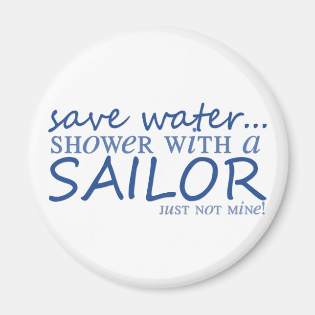 Save Water... Magnet (Front)