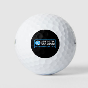 Save Water Save Earth World Water Day Golf Balls