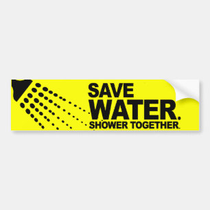 SAVE WATER SHOWER TOGETHER -.png Bumper Sticker