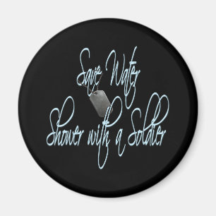 Save Water Shower With A Soldier Magnet