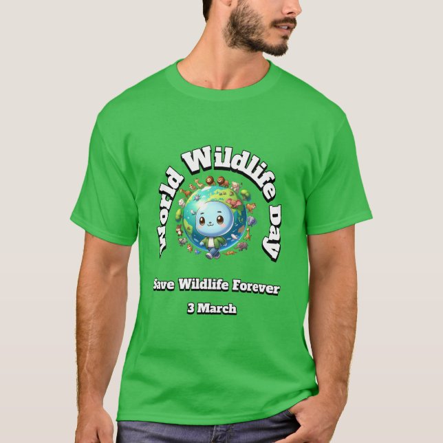 Save Wildlife. World Wildlife Day T-Shirt (Front)