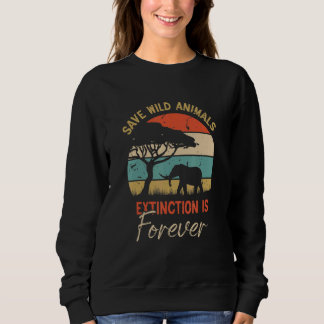 Save wilds animal extinction is forever animals fu sweatshirt