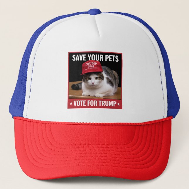 Save Your Pets Vote for Trump US Election Quote Trucker Hat (Front)